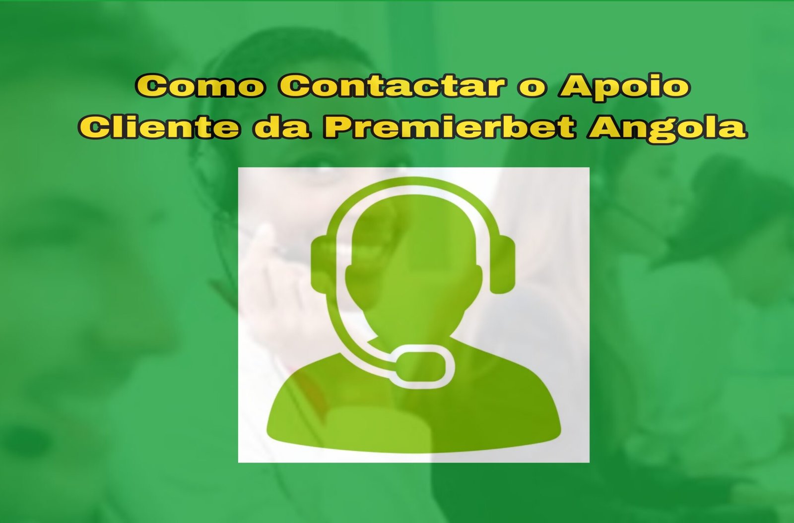 Como Contactar o Apoio ao Cliente da Premier Bet Angola